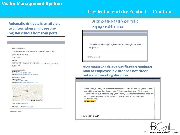 Visitor Management System Key features of the Product ---Continue. Visitor Management System Key features of the Product ---Continue.