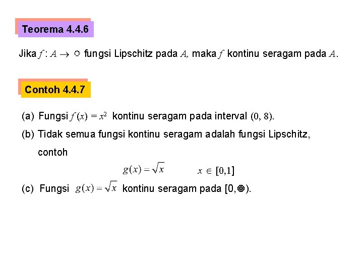 Teorema 4. 4. 6 Jika f : A fungsi Lipschitz pada A, maka f