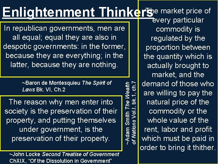 The market price of Enlightenment Thinkers every particular ~Baron de Montesquieu The Spirit of