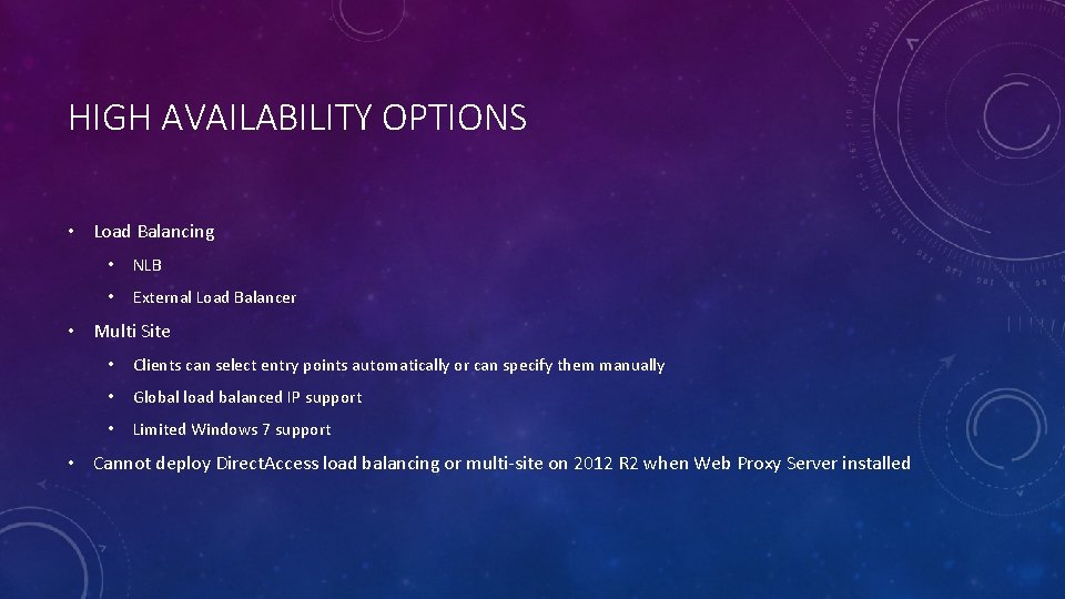 HIGH AVAILABILITY OPTIONS • Load Balancing • NLB • External Load Balancer • Multi