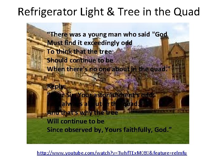 Refrigerator Light & Tree in the Quad “There was a young man who said