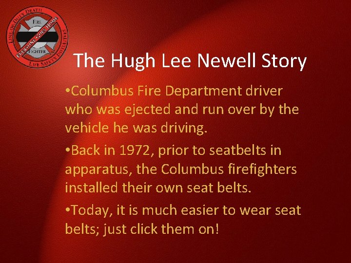 The Hugh Lee Newell Story • Columbus Fire Department driver who was ejected and