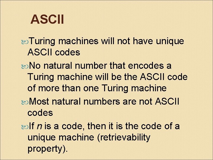 ASCII Turing machines will not have unique ASCII codes No natural number that encodes