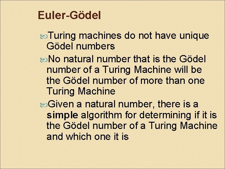 Euler-Gödel Turing machines do not have unique Gödel numbers No natural number that is