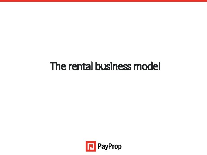The rental business model An authorised financial services provider – FSP 43441 