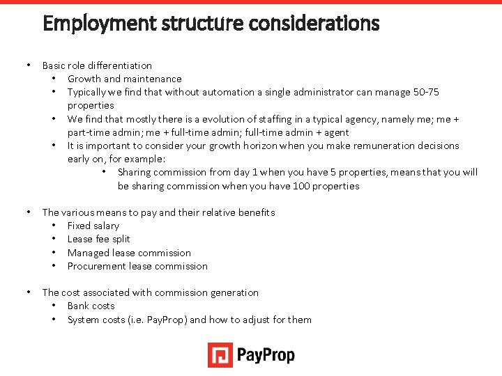 Employment structure considerations • Basic role differentiation • Growth and maintenance • Typically we