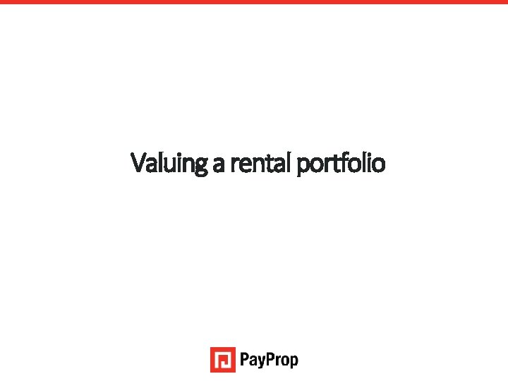 Valuing a rental portfolio An authorised financial services provider – FSP 43441 