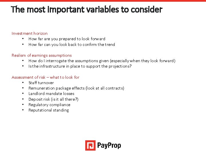 The most important variables to consider Investment horizon • How far are you prepared