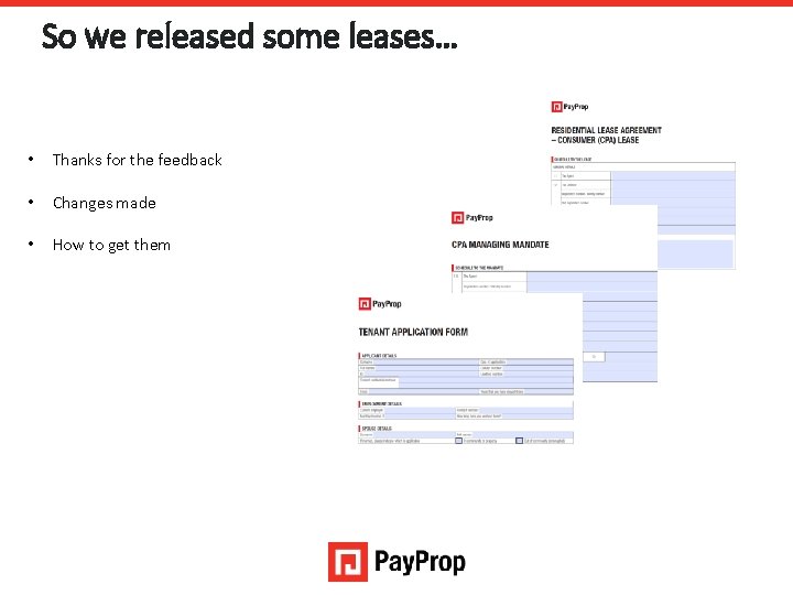 So we released some leases… • Thanks for the feedback • Changes made •