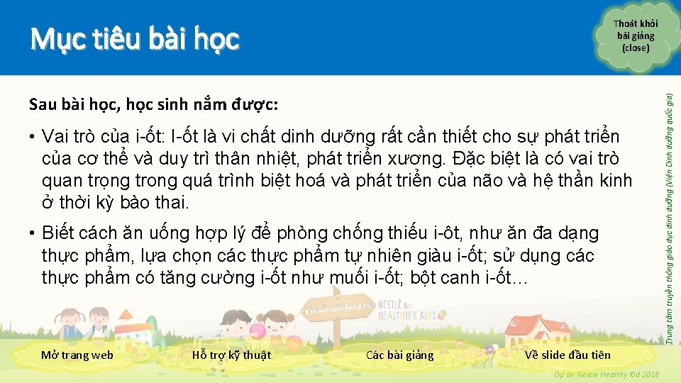 Mục tiêu bài học Sau bài học, học sinh nắm được: • Vai trò