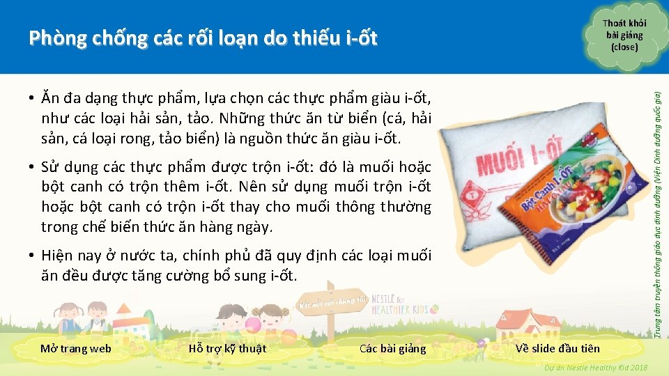 Thoát khỏi bài giảng (close) Phòng chống các rối loạn do thiếu i-ốt Trung