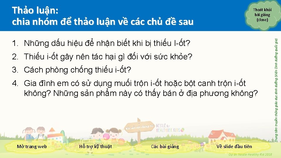 Thảo luận: chia nhóm để thảo luận về các chủ đề sau 1. Những