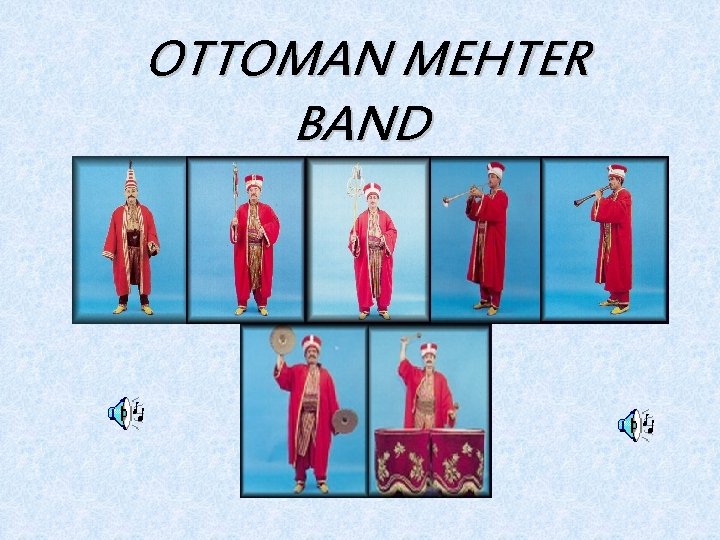  OTTOMAN MEHTER BAND 
