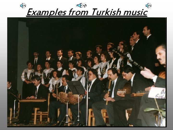 Examples from Turkish music 