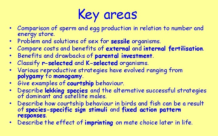 Key areas • Comparison of sperm and egg production in relation to number and