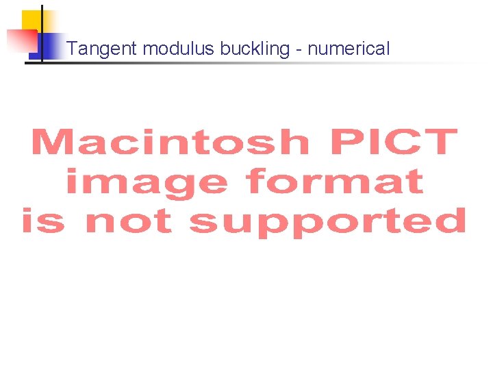 Tangent modulus buckling - numerical 