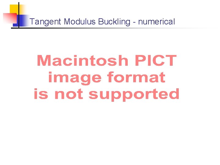 Tangent Modulus Buckling - numerical 