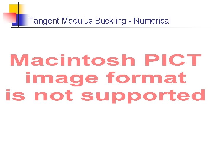 Tangent Modulus Buckling - Numerical 