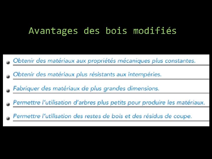 Avantages des bois modifiés 