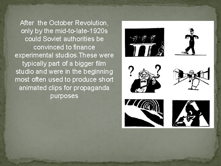 After the October Revolution, only by the mid-to-late-1920 s could Soviet authorities be convinced