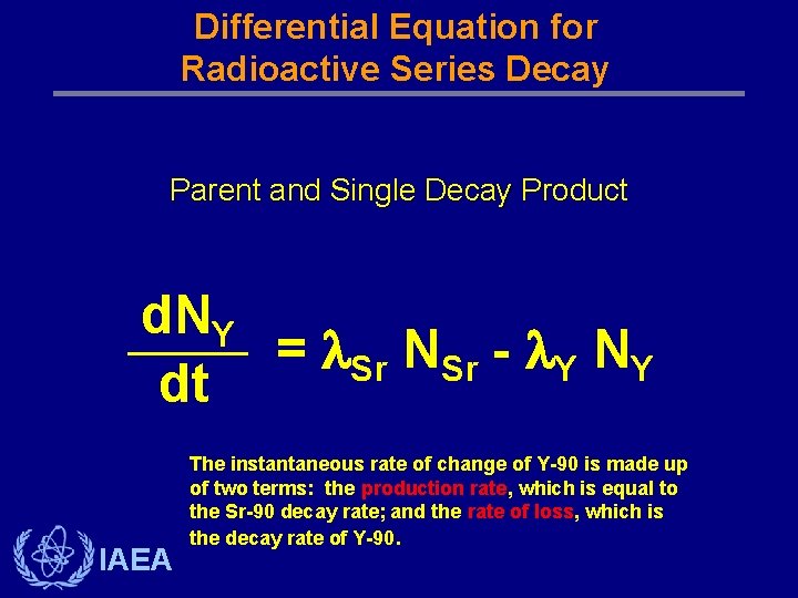Differential Equation for Radioactive Series Decay Parent and Single Decay Product d. NY =