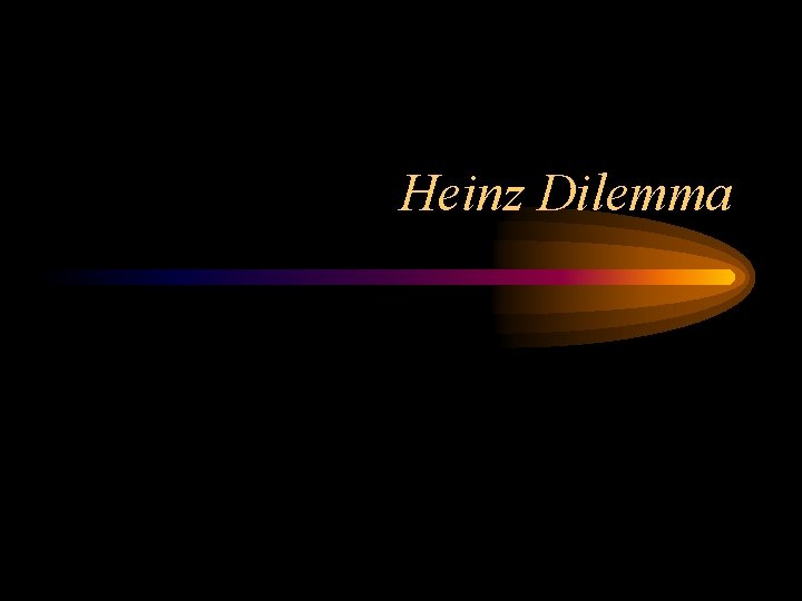 Heinz Dilemma 
