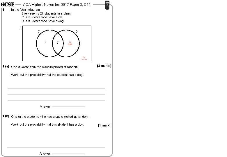 AQA Higher: November 2017 Paper 3, Q 14 1 In the Venn diagram ξ AQA Higher: November 2017 Paper 3, Q 14 1 In the Venn diagram ξ