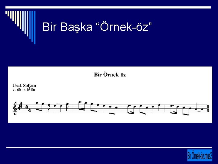 Bir Başka “Örnek-öz” 