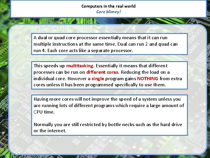 Computers in the real world Core blimey! A dual or quad core processor essentially