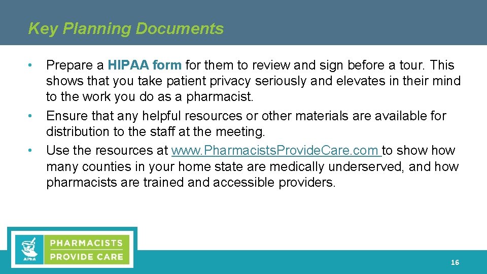 Key Planning Documents • • • Prepare a HIPAA form for them to review