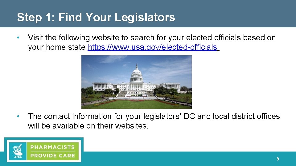 Step 1: Find Your Legislators • Visit the following website to search for your