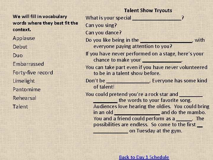 We will fill in vocabulary words where they best fit the context. Applause Debut