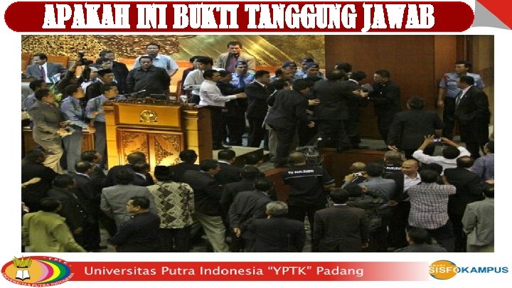 APAKAH INI BUKTI TANGGUNG JAWAB 