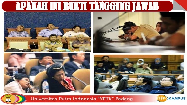 APAKAH INI BUKTI TANGGUNG JAWAB 