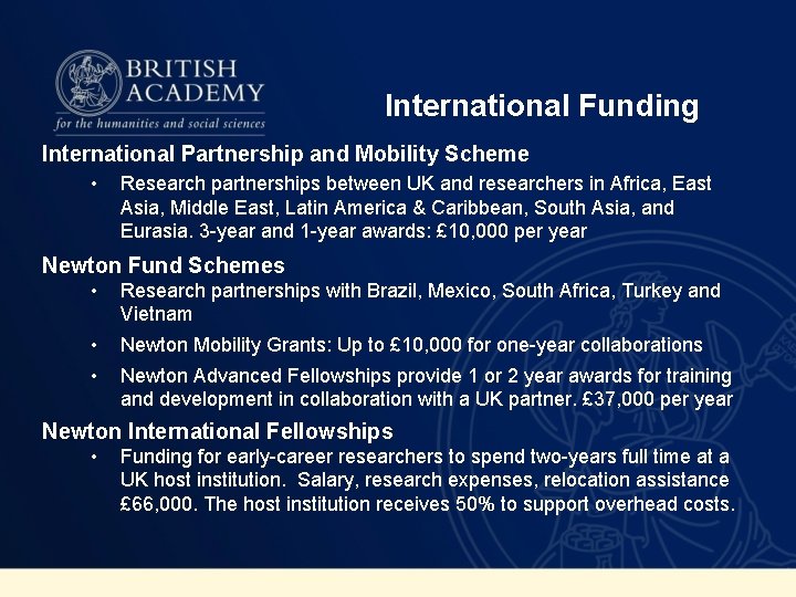 International Funding International Partnership and Mobility Scheme • Research partnerships between UK and researchers