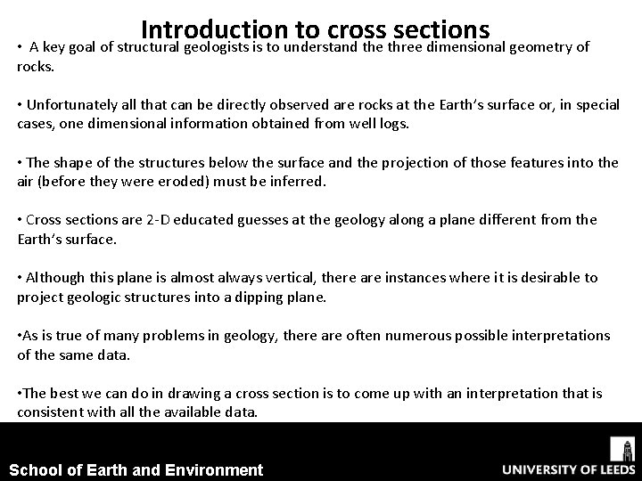 Introduction to cross sections • A key goal of structural geologists is to understand