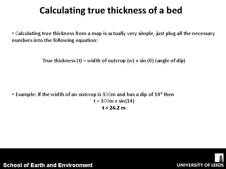 Calculating true thickness of a bed • Calculating true thickness from a map is