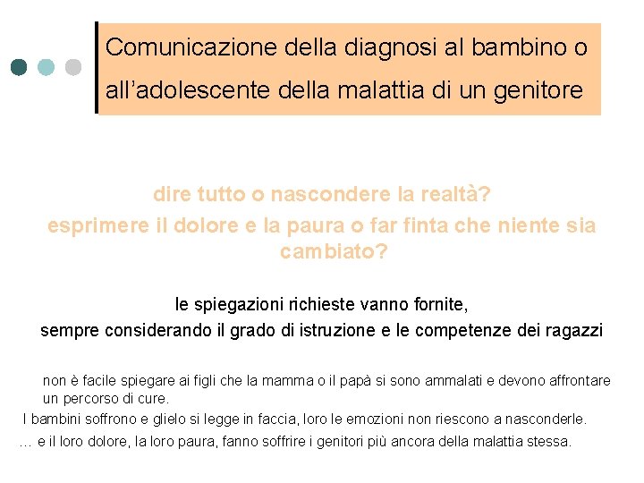 Comunicazione della diagnosi al bambino o all’adolescente della malattia di un genitore dire tutto