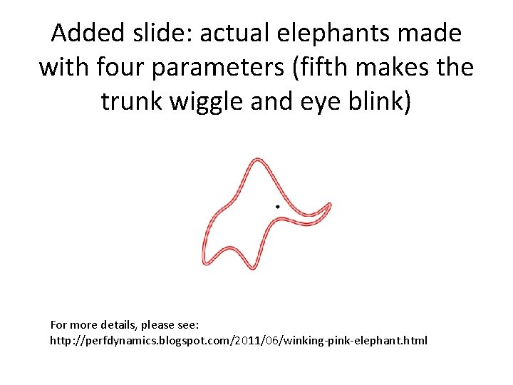 Added slide: actual elephants made with four parameters (fifth makes the trunk wiggle and