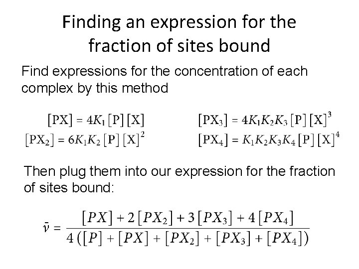 Finding an expression for the fraction of sites bound Find expressions for the concentration