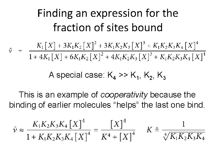 Finding an expression for the fraction of sites bound A special case: K 4