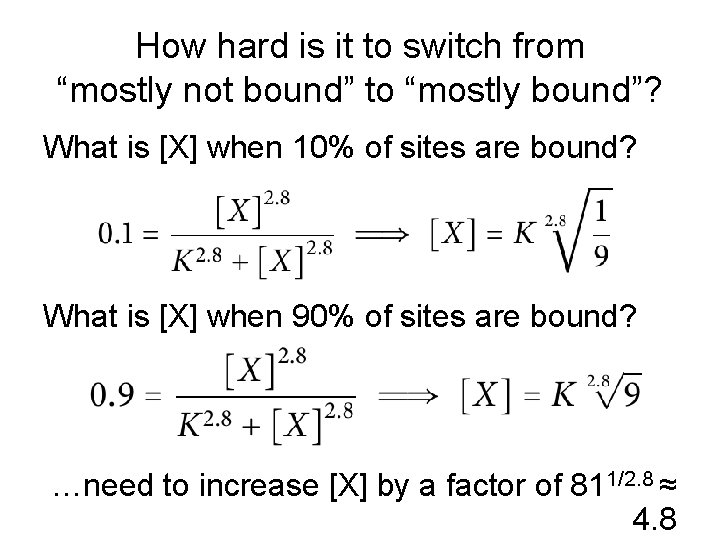 How hard is it to switch from “mostly not bound” to “mostly bound”? What