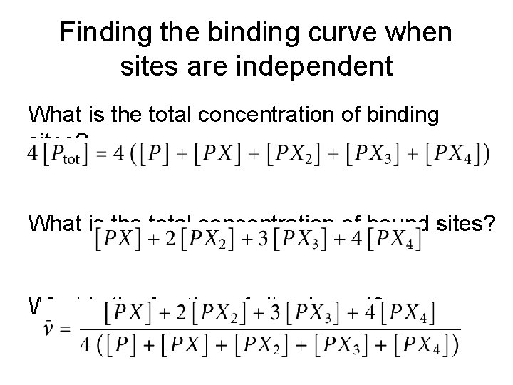Finding the binding curve when sites are independent What is the total concentration of