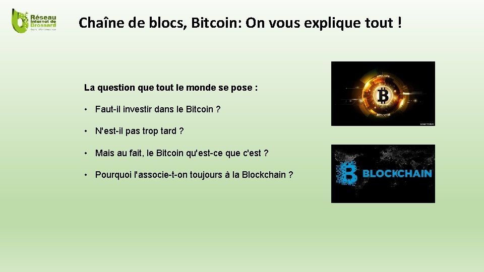 Chaîne de blocs, Bitcoin: On vous explique tout ! La question que tout le