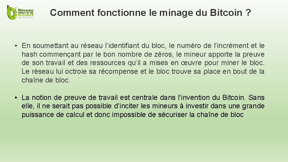 Comment fonctionne le minage du Bitcoin ? • En soumettant au réseau l’identifiant du