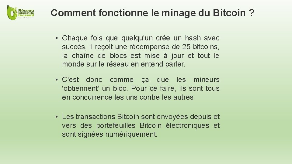 Comment fonctionne le minage du Bitcoin ? • Chaque fois quelqu'un crée un hash