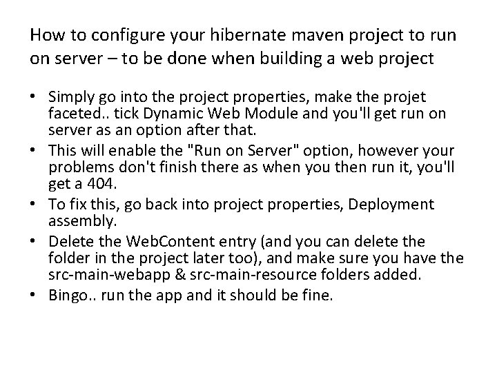 How to configure your hibernate maven project to run on server – to be