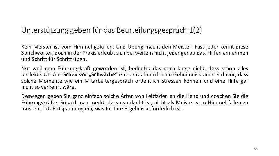 Unterstützung geben für das Beurteilungsgespräch 1(2) Kein Meister ist vom Himmel gefallen. Und Übung