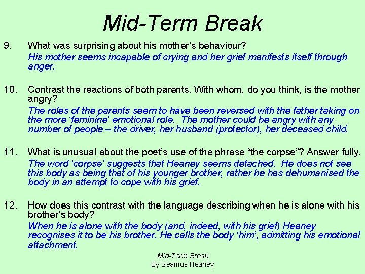 Mid-Term Break 9. What was surprising about his mother’s behaviour? His mother seems incapable