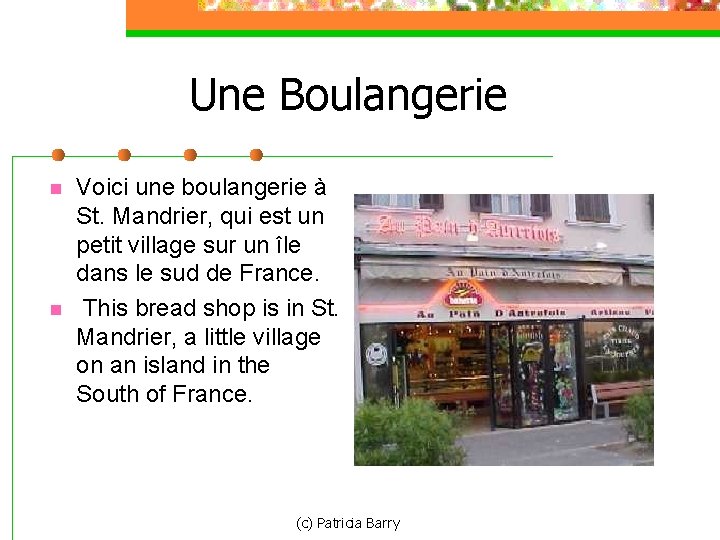 Une Boulangerie n n Voici une boulangerie à St. Mandrier, qui est un petit